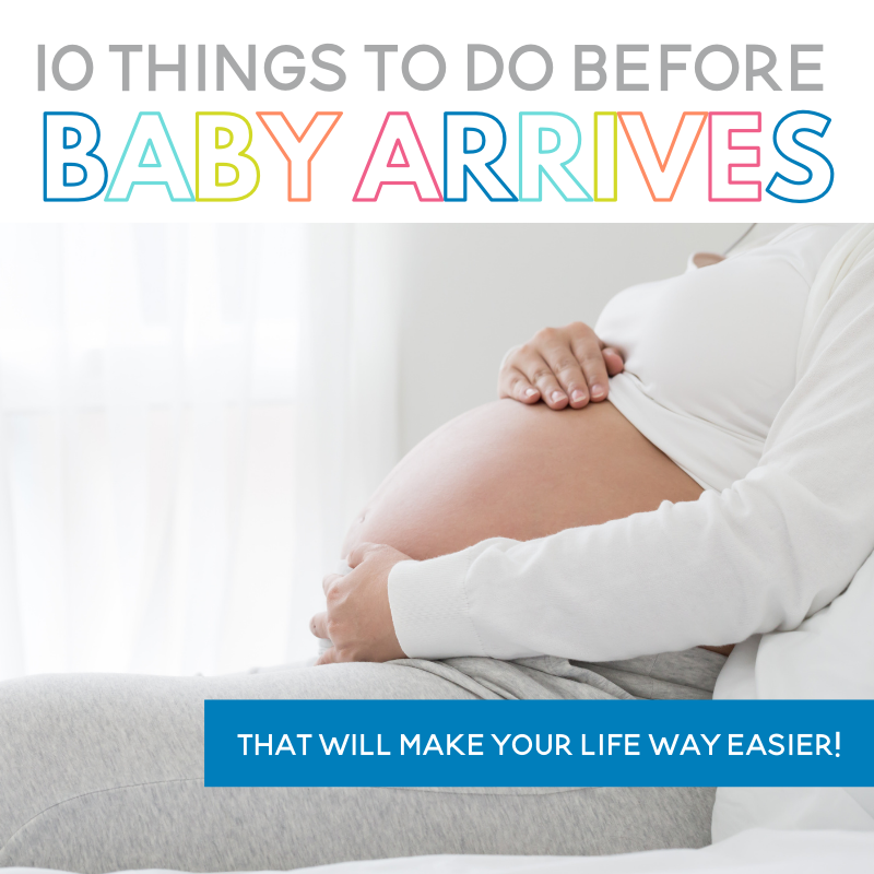 10 Things to Do Before Baby Arrives