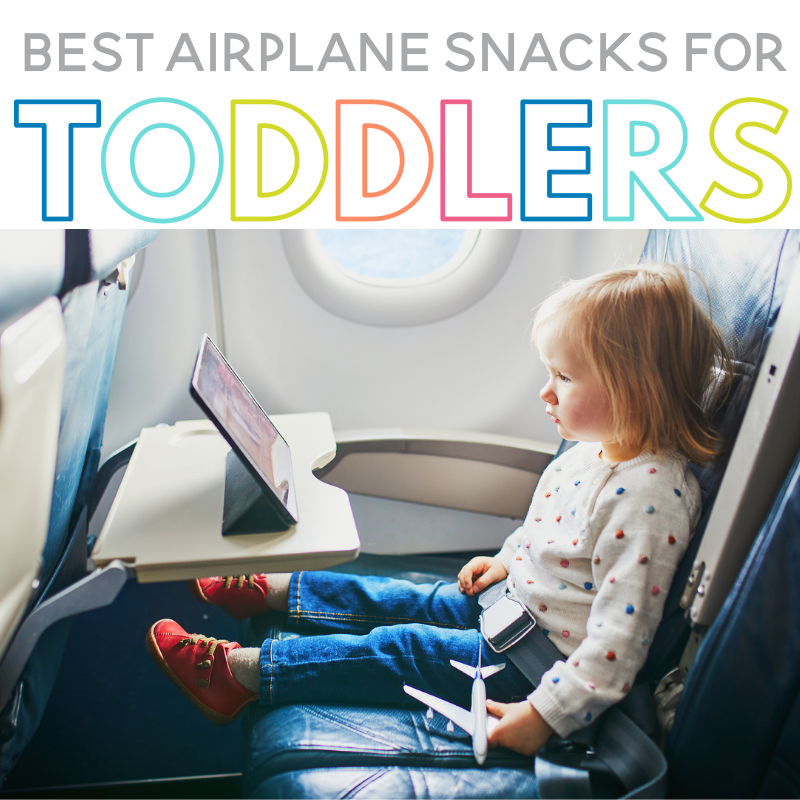 Best Airplane Snacks for Toddlers - Sarah Chesworth