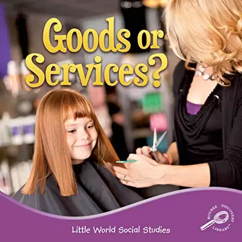 Rourke Educational Media Goods Or Services? Reader (Little World Social Studies)